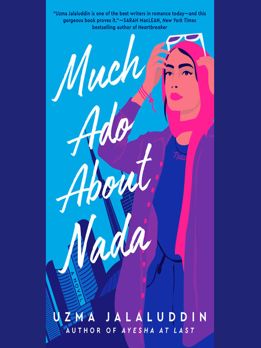 Title details for Much Ado About Nada by Uzma Jalaluddin - Wait list